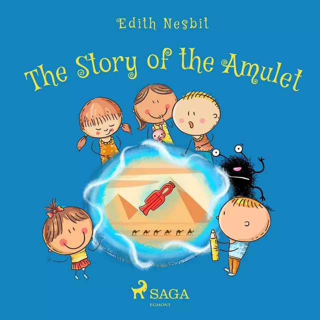 The Story of the Amulet - Edith Nesbit - Saga Egmont International