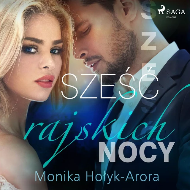 Sześć rajskich nocy - Monika Hołyk Arora - Saga Egmont International