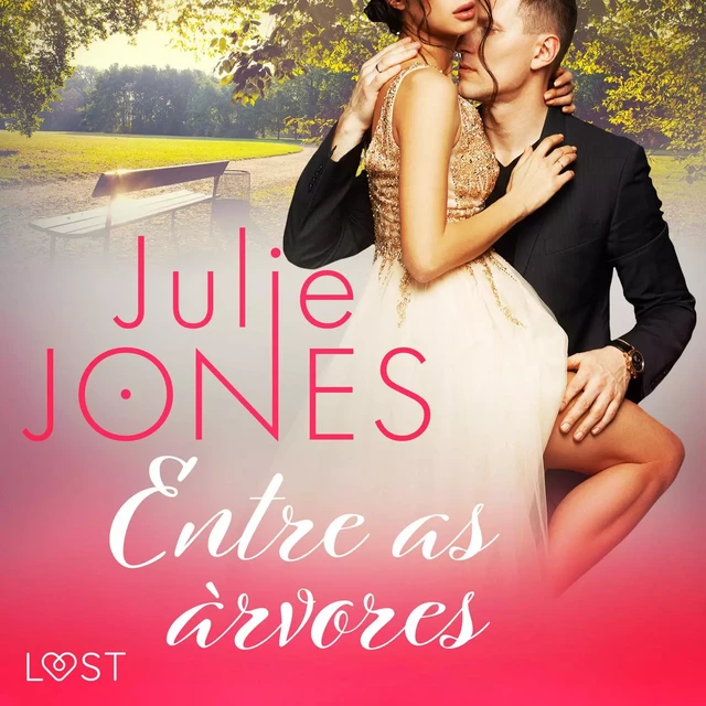 Entre as árvores  - Conto erótico - Julie Jones - Saga Egmont International