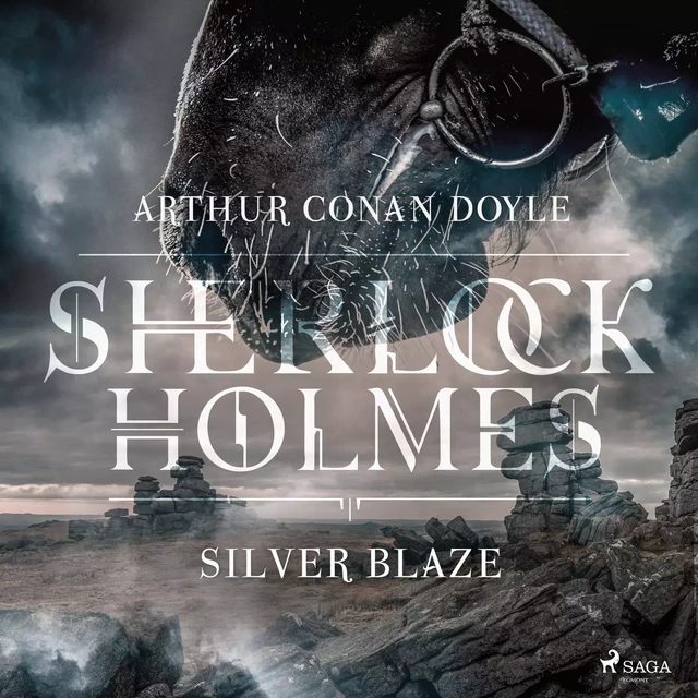 Silver Blaze - Arthur Conan Doyle - Saga Egmont International