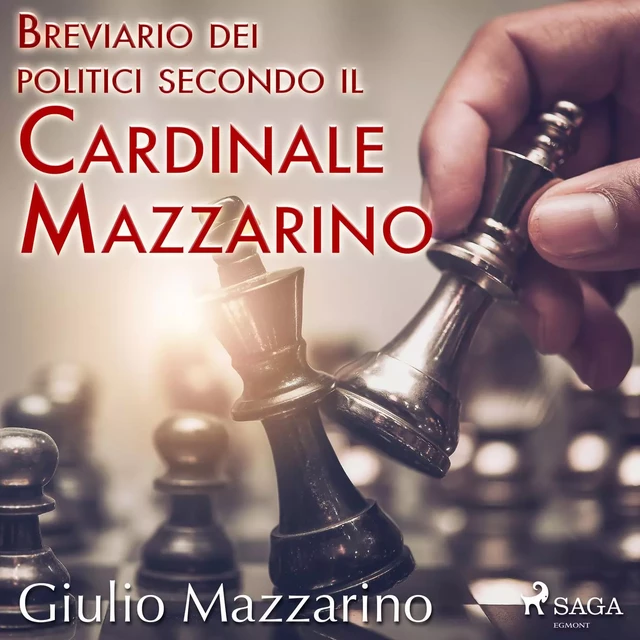 Breviario dei politici secondo il Cardinale Mazzarino - Giulio Mazzarino - Saga Egmont International