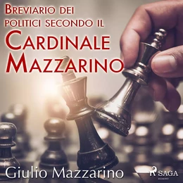 Breviario dei politici secondo il Cardinale Mazzarino