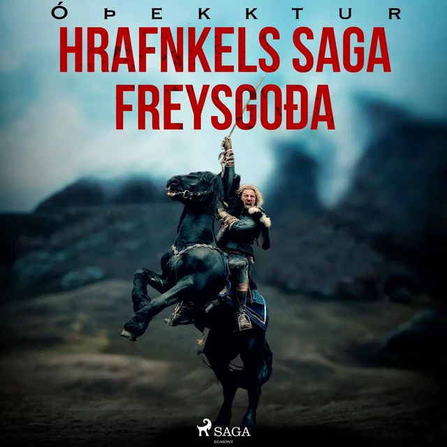 Hrafnkels saga Freysgoða  - – Óþekktur - Saga Egmont International