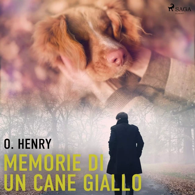 Memorie di un cane giallo  - O. Henry - Saga Egmont International