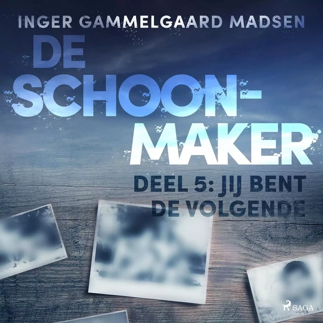 De schoonmaker 5 - Jij bent de volgende - Inger Gammelgaard Madsen - Saga Egmont International