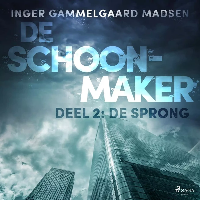 De Schoonmaker 2 - De sprong - Inger Gammelgaard Madsen - Saga Egmont International