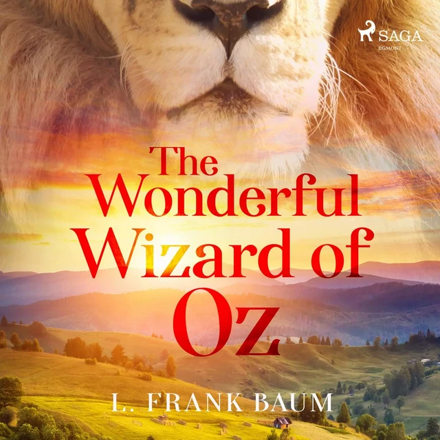 The Wonderful Wizard of Oz - L. Frank Baum - Saga Egmont International