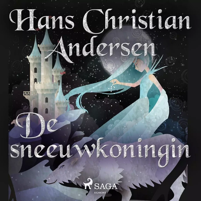 De sneeuwkoningin - Hans Christian Andersen - Saga Egmont International