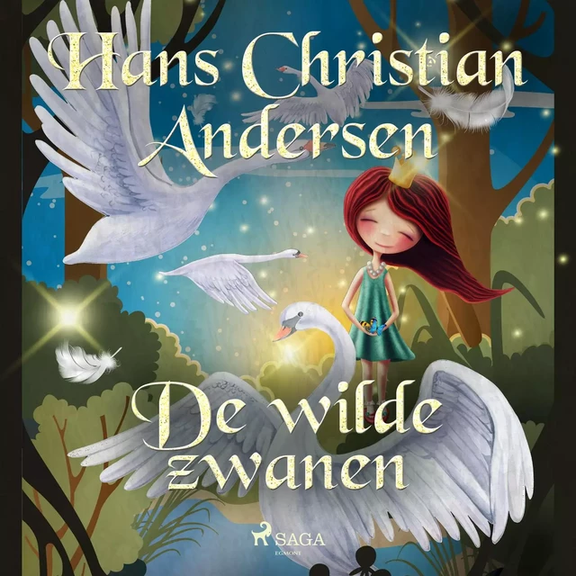 De wilde zwanen - Hans Christian Andersen - Saga Egmont International