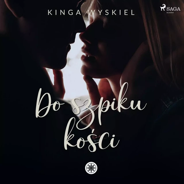 Do szpiku kości - Kinga Wyskiel - Saga Egmont International