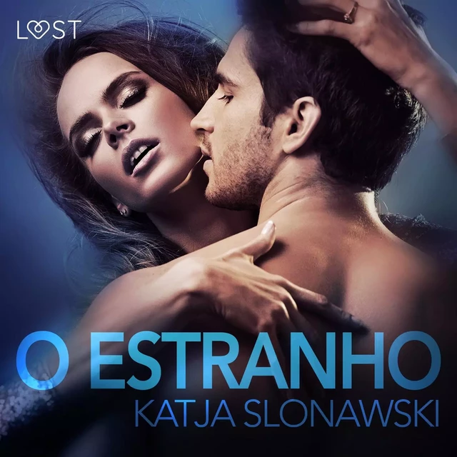 O Estranho - Conto Erótico - Katja Slonawski - Saga Egmont International