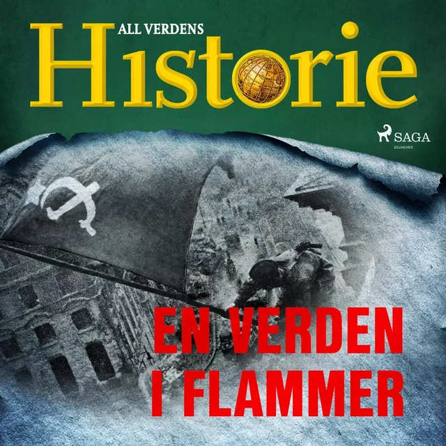 En verden i flammer - All Verdens Historie - Saga Egmont International