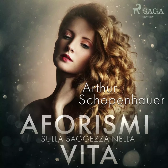 Aforismi sulla saggezza nella vita - Arthur Schopenhauer - Saga Egmont International