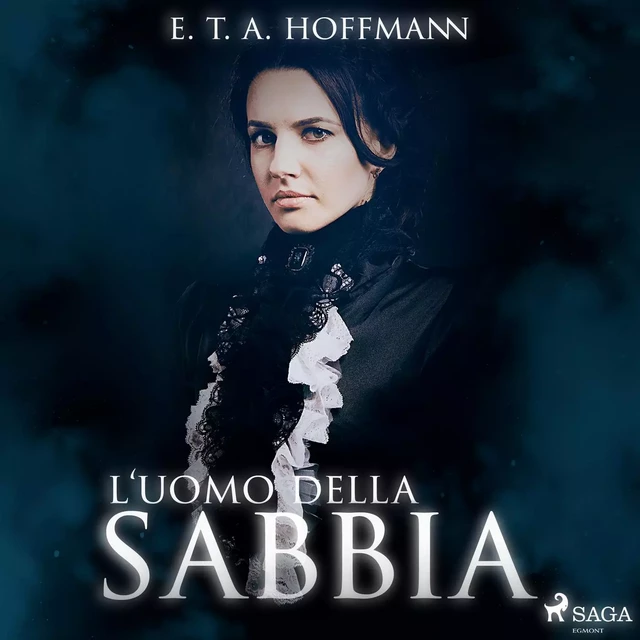 L'uomo della sabbia - E. T.a. Hoffmann - Saga Egmont International