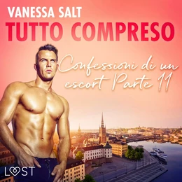 Tutto compreso - Confessioni di un escort Parte II