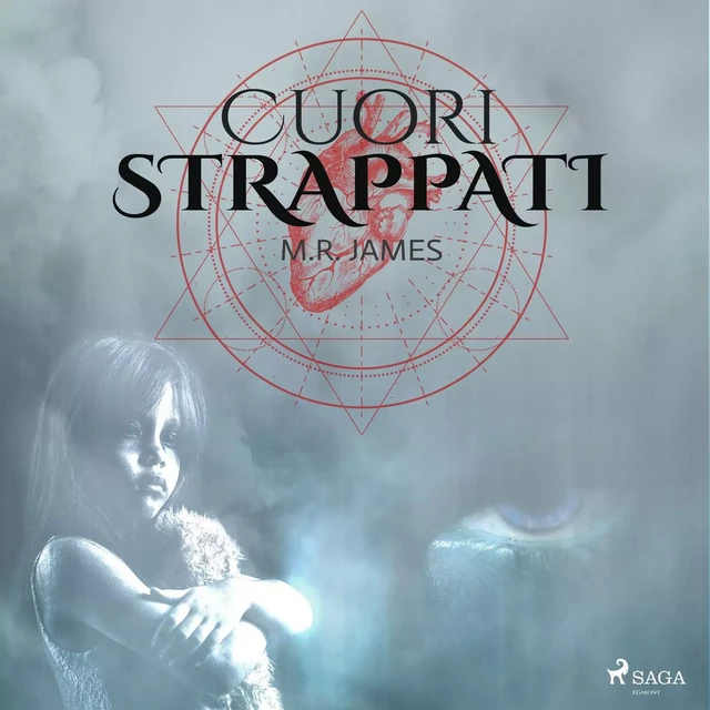 Cuori strappati - M. R. James - Saga Egmont International