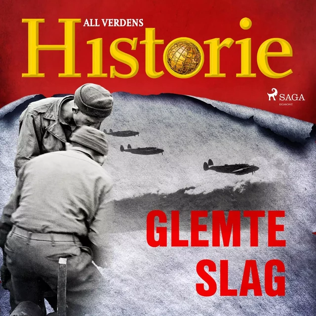 Glemte slag - All Verdens Historie - Saga Egmont International