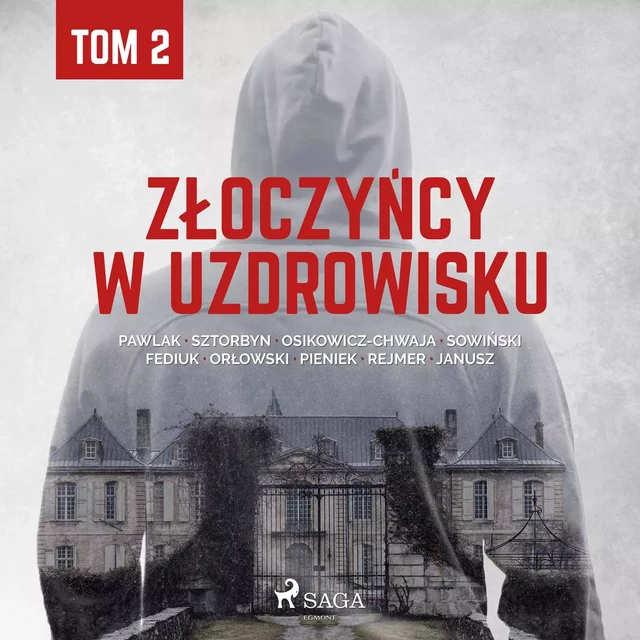 Złoczyńcy w uzdrowisku - tom 2 - Praca Zbiorowa - Saga Egmont International