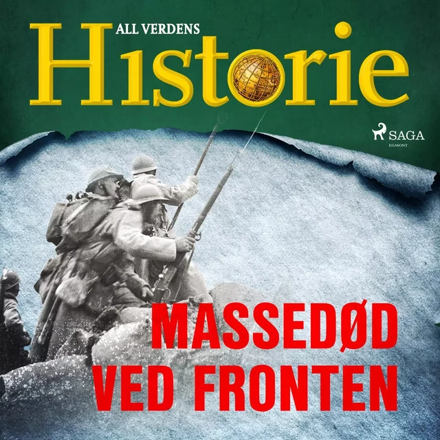 Massedød ved fronten - All Verdens Historie - Saga Egmont International