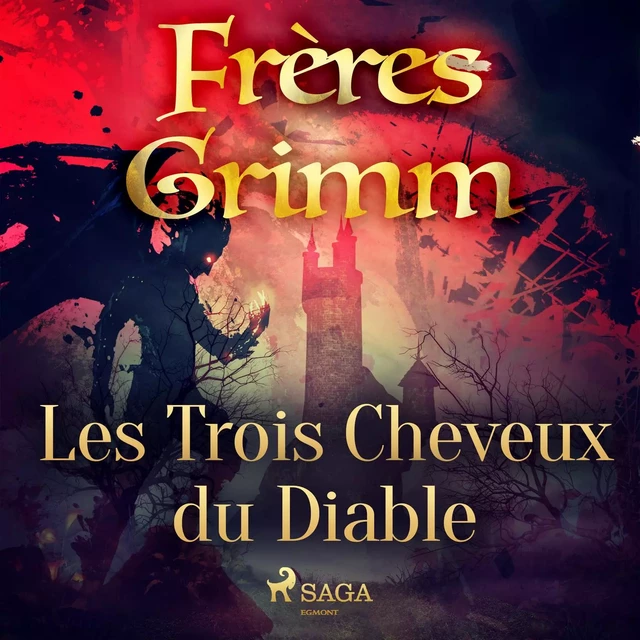 Les Trois Cheveux du Diable - Frères Grimm - Saga Egmont French