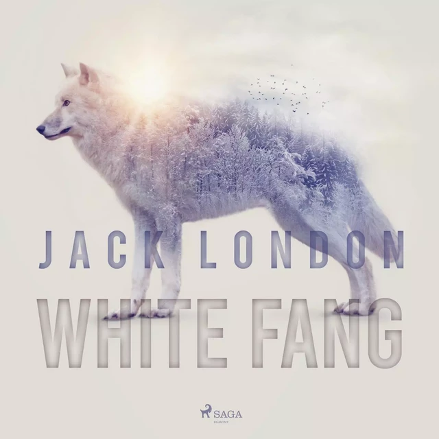 White Fang - Jack London - Saga Egmont International