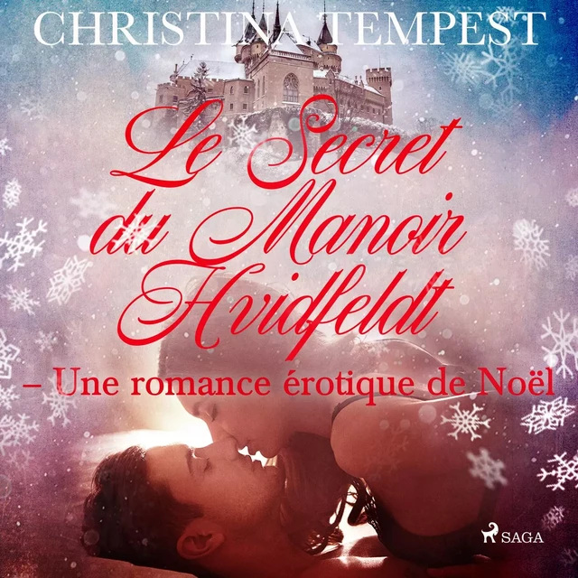 Le Secret du Manoir Hvidfeldt – Une romance érotique de Noël - Christina Tempest - Saga Egmont French