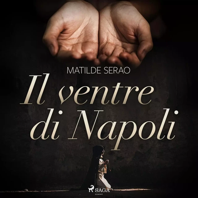 Il ventre di Napoli - Matilde Serao - Saga Egmont International