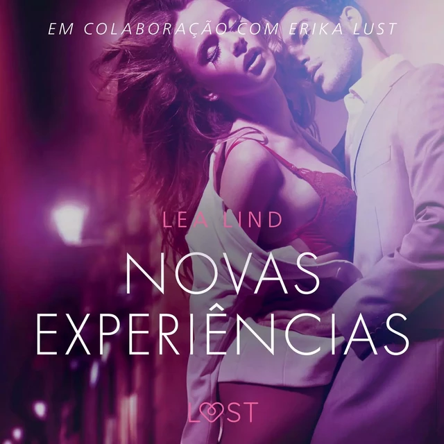 Novas experiências - Conto erótico - Lea Lind - Saga Egmont International