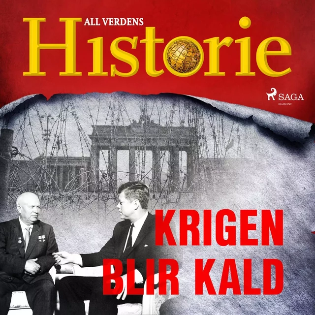 Krigen blir kald - All Verdens Historie - Saga Egmont International