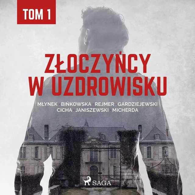 Złoczyńcy w uzdrowisku - tom 1 - Praca Zbiorowa - Saga Egmont International