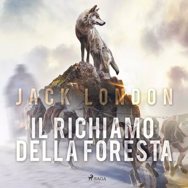 Il Richiamo della foresta - Jack London - Saga Egmont International