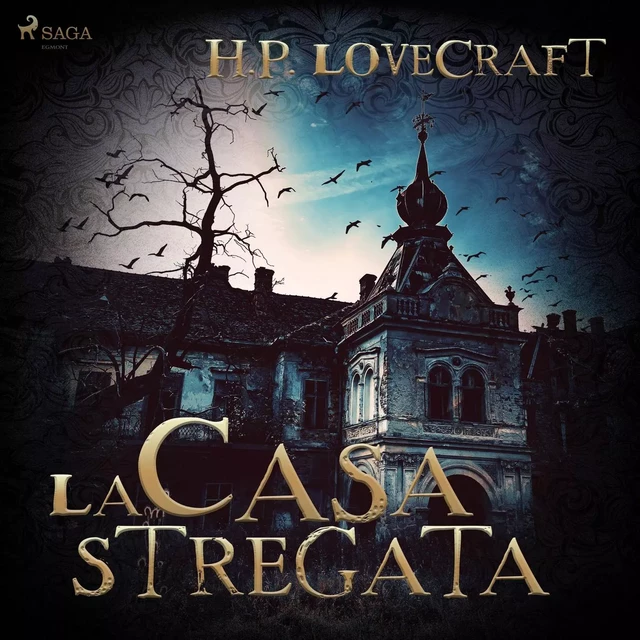 La casa stregata - H. P. Lovecraft - Saga Egmont International