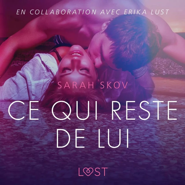 Ce qui reste de lui – Une nouvelle érotique - Sarah Skov - Saga Egmont French