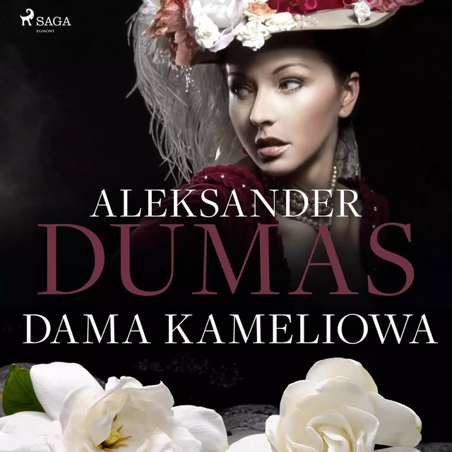 Dama Kameliowa - Aleksander Dumas Syn - Saga Egmont International