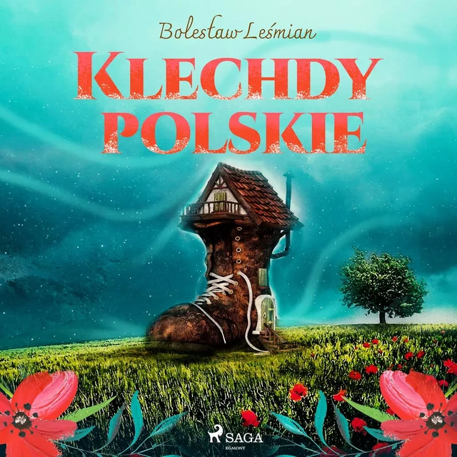 Klechdy polskie - Bolesław Leśmian - Saga Egmont International