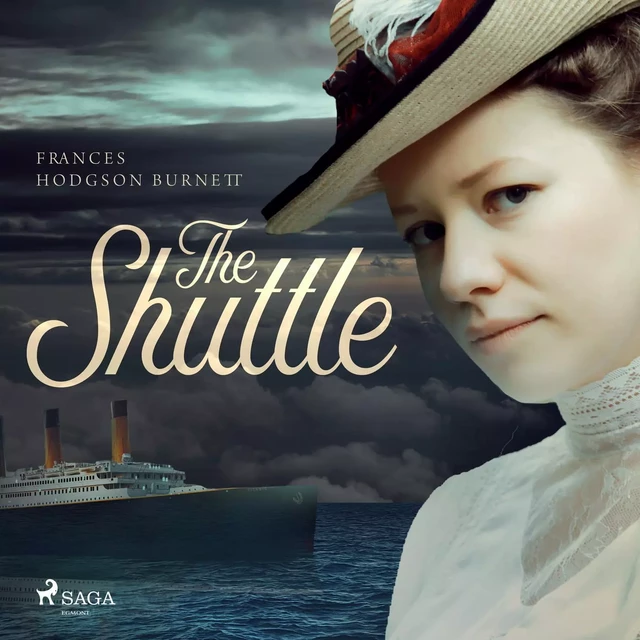 The Shuttle - Frances Hodgson Burnett - Saga Egmont International