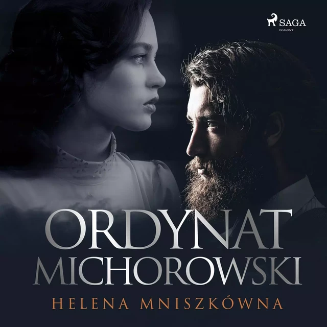 Ordynat Michorowski - Helena Mniszkówna - Saga Egmont International