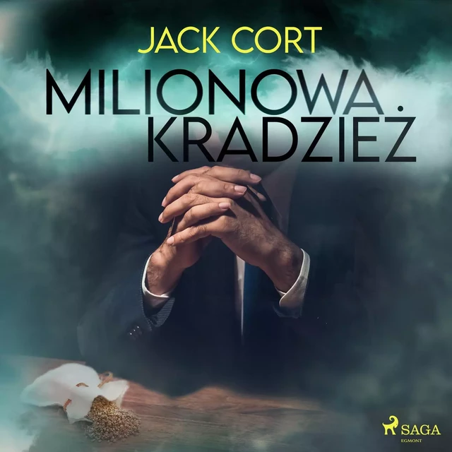 Milionowa kradzież - Jack Cort - Saga Egmont International