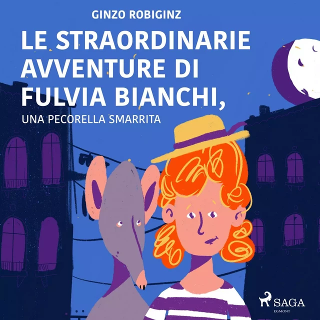 Le straordinarie avventure di Fulvia Bianchi, una pecorella smarrita a Venezia - Ginzo Robiginz - Saga Egmont International