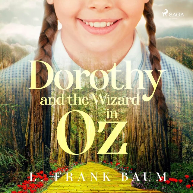 Dorothy and the Wizard in Oz - L. Frank Baum - Saga Egmont International