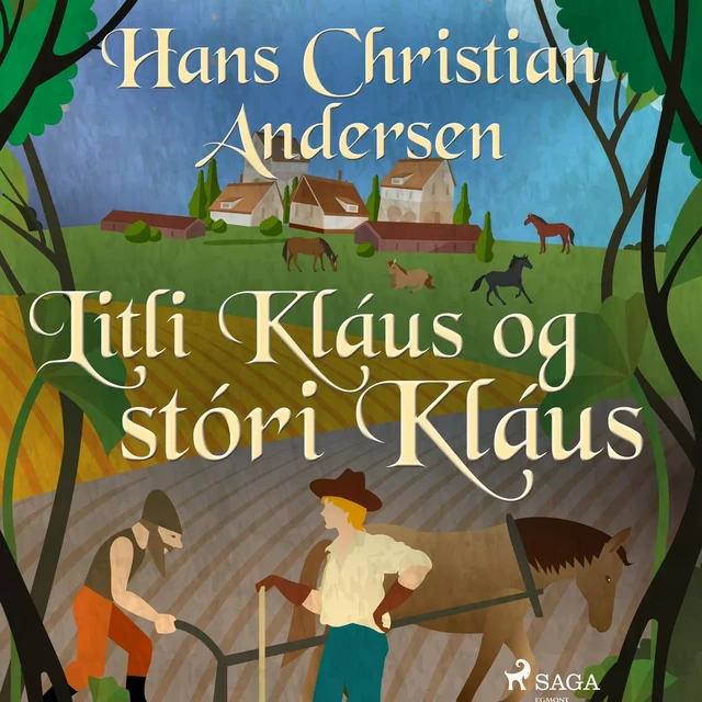 Litli Kláus og stóri Kláus - H.c. Andersen - Saga Egmont International