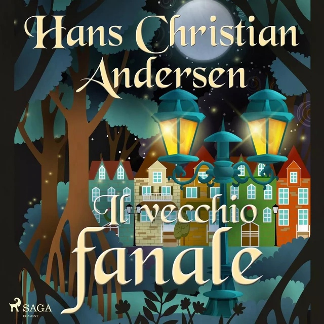 Il vecchio fanale - Hans Christian Andersen - Saga Egmont International