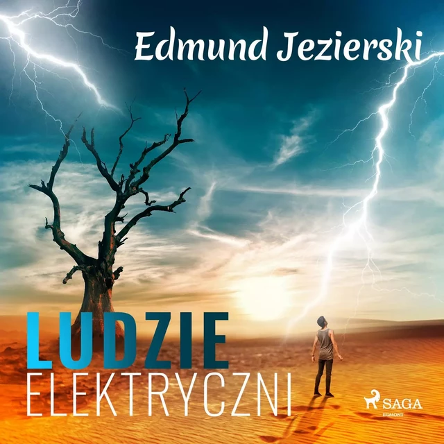 Ludzie elektryczni. Powieść fantastyczna - Edmund Jezierski - Saga Egmont International