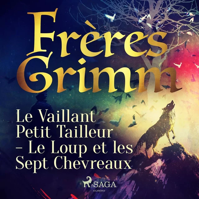 Le Vaillant Petit Tailleur - Le Loup et les Sept Chevreaux - Frères Grimm - Saga Egmont French