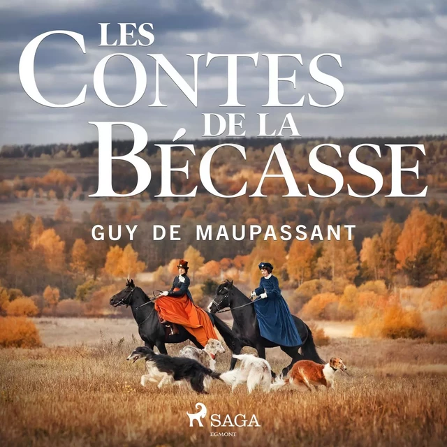 Les Contes de la Bécasse - Guy de Maupassant - Saga Egmont French