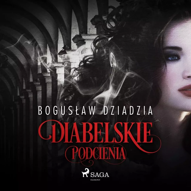 Diabelskie podcienia - Bogusław Dziadzia - Saga Egmont International