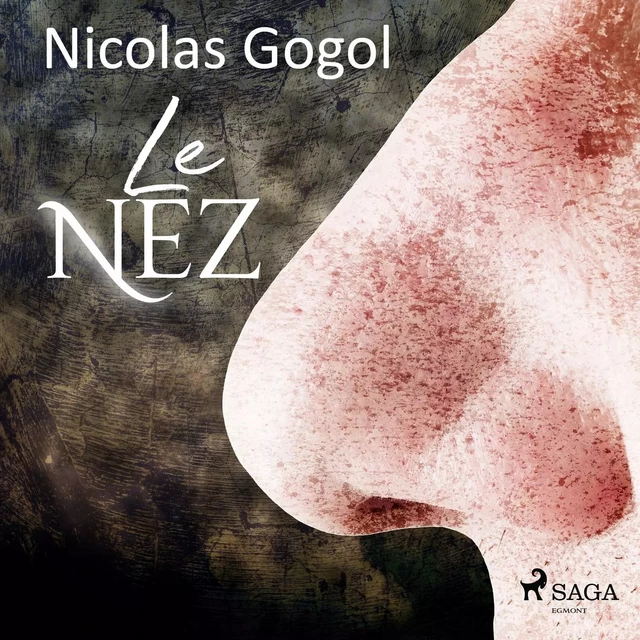 Le Nez - Nicolas Gogol - Saga Egmont French