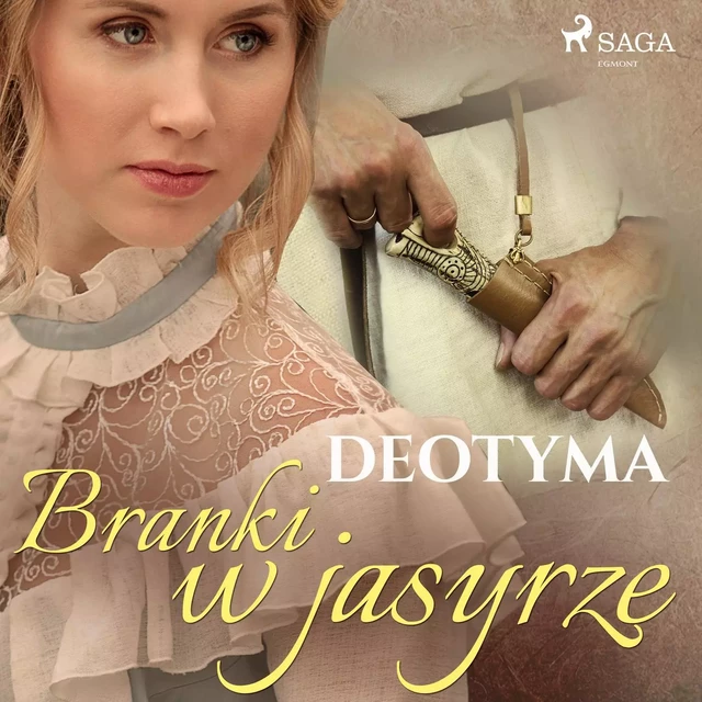 Branki w jasyrze -  Deotyma - Saga Egmont International