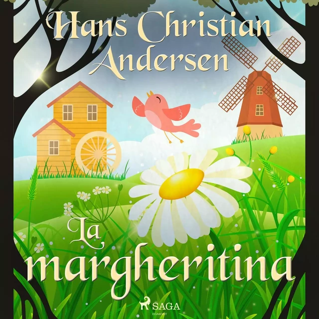 La margheritina - Hans Christian Andersen - Saga Egmont International