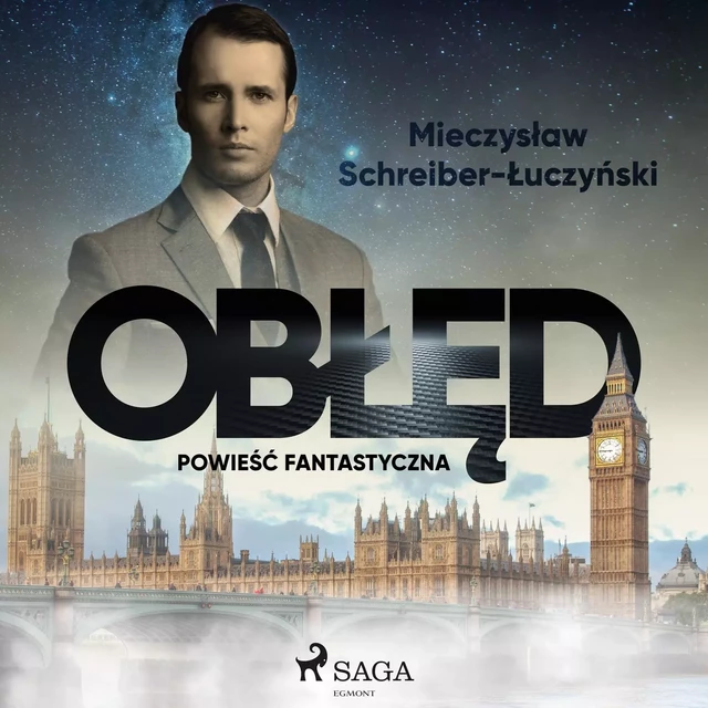 Obłęd: powieść fantastyczna - Mieczysław Schreiber-Łuczyński - Saga Egmont International